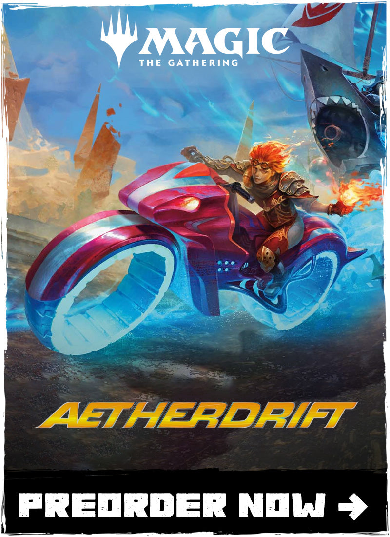 Magic: the Gathering - Aetherdrift. Preorder now!