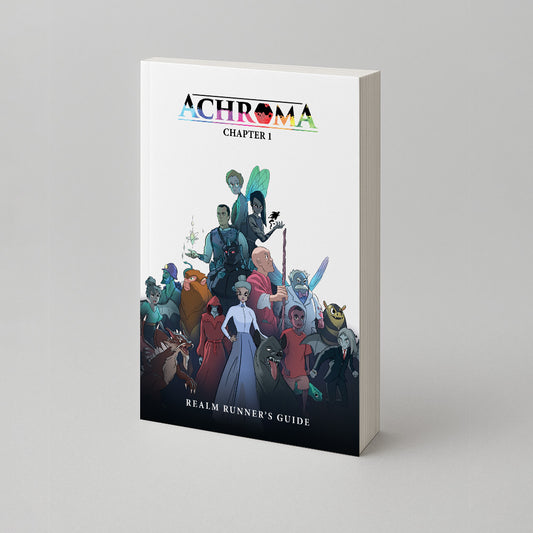 Achroma: Chapter 1 | Realm Runners Guide